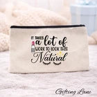 Funny Makeup Bag Cosmetic Pouch | Makeup Quote Gift | Beauty Travel Zip Bag