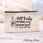 Funny Makeup Bag Cosmetic Pouch | Makeup Quote Gift | Beauty Travel Zip Bag